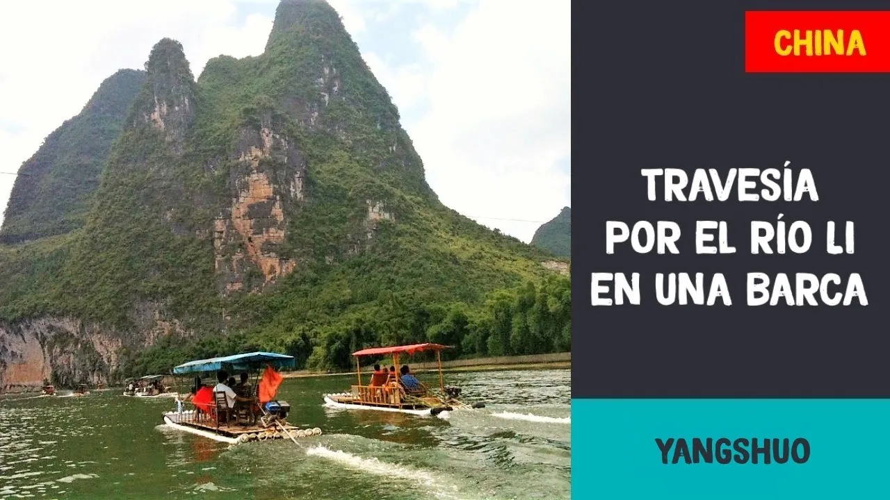 Descubre la belleza del río Li en China a bordo de una embarcación de bambú: una experiencia única de navegación